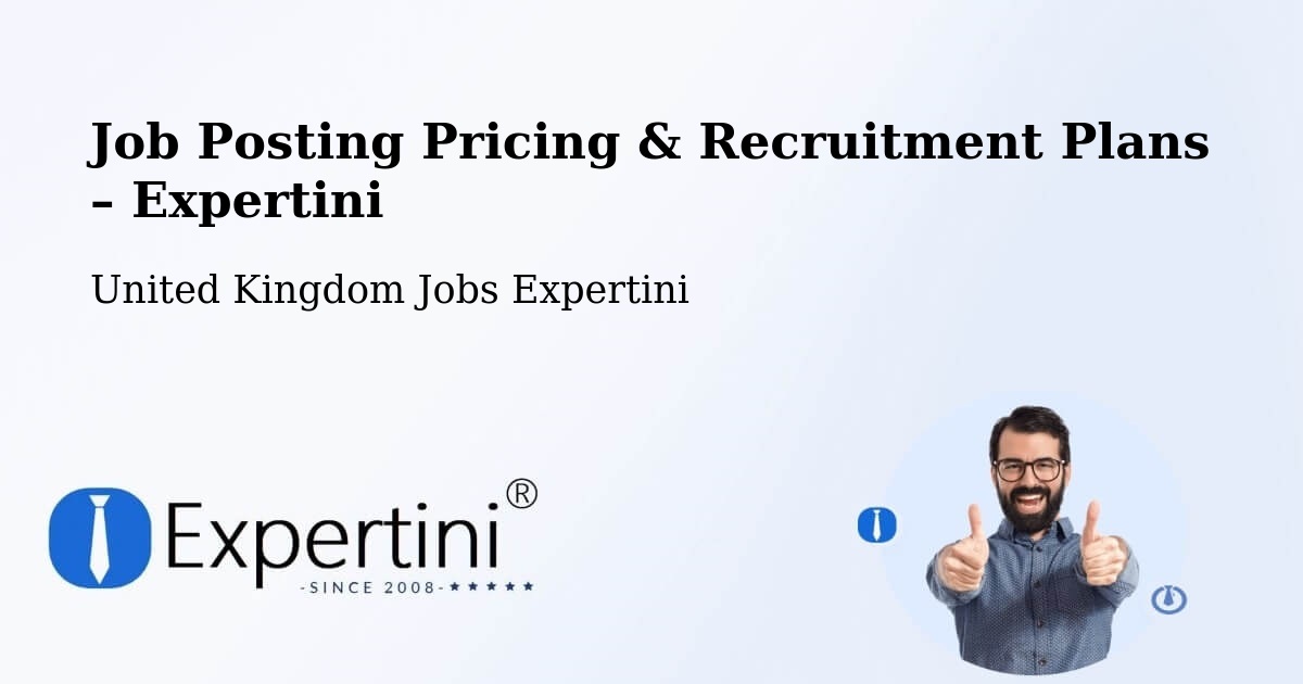 Job Posting Pricing & Recruitment Plans – Salfords - Salfords, United Kingdom Jobs Expertini